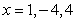<strong>Find all real solutions of the polynomial equation .</strong> A) B) C) D) E)