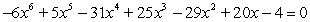 <strong>Find all real solutions of the polynomial equation .</strong> A) B) C) D) E)