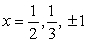 <strong>Find all real solutions of the polynomial equation .</strong> A) B) C) D) E)
