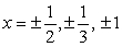 <strong>Find all real solutions of the polynomial equation .</strong> A) B) C) D) E)