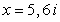 <strong>Given is a root, determine all other roots of .</strong> A) B) C) D) E)