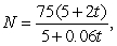 Suppose a species of sea turtles is confined to an island and has a current population of 75 turtles. If the population, N, is modeled by where t is the time in years, how many turtles are predicted to be on the island in 22 years? Round to the nearest integer.