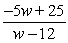 <strong>Evaluate the function at the specified value of the independent variable and simplify. f (w - 5)</strong> A) B) C) D) E)