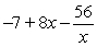 <strong>Find the difference quotient and simplify your answer.f (x) = 8x<sup>2</sup> - 7x, , h <font face=symbol></font> 0</strong> A)1 + h B) C) D)-7 + 8h E)57 + 8h