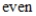 <strong>Determine whether the function is even, odd, or neither. </strong> A) B) C)