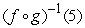 <strong>Use the functions given by and to find the indicated value. </strong> A) B) C) D) E)undefined