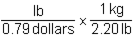 <strong>Which of the following set-ups will allow you to calculate the cost of fruit in dollars per gram, if the price is given as 0.79 dollars per pound?</strong> A) B) C) D)