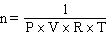 <strong>How would the Ideal Gas Law be rearranged to solve for the moles of gas ?</strong> A) n = P×V×R×T B) C) D) E)