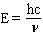 <strong>Which equation below properly relates energy (E) to wavelength ( l ) given h = Plank's constant, c = speed of light, and n = frequency?</strong> A) E = h l B) C) D) E) none of these