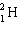 <strong>What must be placed in the blank to produce a balanced nuclear equation? + ____ + </strong> A) B) C) D) E) none of these