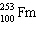 <strong>What must be placed in the blank to produce a balanced nuclear equation? + ____ + </strong> A) B) C) D) E) none of these