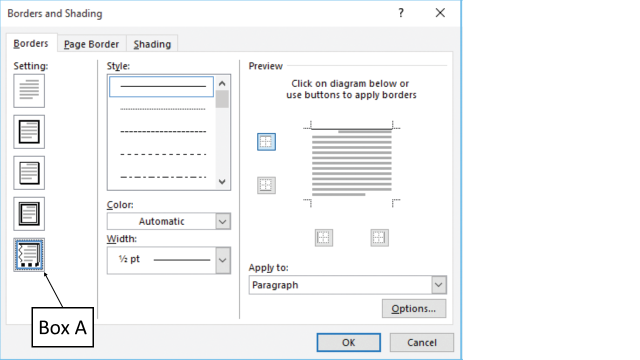 <strong>In the accompanying figure of a Microsoft Word 2016 document, which of the following occurs when you click the icon that Box A is pointing to? </strong> A)The default document border settings are applied to the entire file. B)The document border is removed. C)A border that appears in 3D is created. D)A border that appears on some sides of the selected text is created.