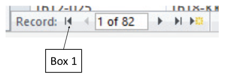 <strong>In the accompanying figure of a Microsoft Access 2016 navigation bar, which of the following is Box 1 pointing to? </strong> A)Next record button B)Previous record button C)First record button D)Last record button
