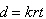 <strong>Write an equation that represents the relationship between the given variables below. Use k as the variation constant. d varies jointly as r as well as t</strong> A) B) C) D) E)