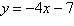 <strong>Find the equation of the line that has y -intercept and slope 4. Write the equation in the form .</strong> A) B) C) D) E)