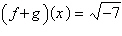 <strong>If and , find and state the domain.</strong> A) ; B) ; C) ; D) ; all real numbers E) ;
