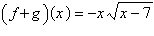 <strong>If and , find and state the domain.</strong> A) ; B) ; C) ; D) ; all real numbers E) ;