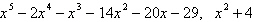 <strong>Use long division to divide the first polynomial below by the second. </strong> A) B) C) D) E)