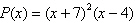 <strong>Find the zeros of the polynomial function below and state the multiplicity of each zero. </strong> A)7 (multiplicity 1), -4 (multiplicity 2) B)7 (multiplicity 2), -4 (multiplicity 1) C)-7 (multiplicity 1), 4 (multiplicity 2) D)-7 (multiplicity 2), 4 (multiplicity 1) E)7 (multiplicity 2), 4 (multiplicity 1)