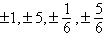 <strong>Use the Rational Zero Theorem to list all possible rational zeros of the polynomial function .</strong> A) B) C) D) E)