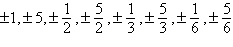 <strong>Use the Rational Zero Theorem to list all possible rational zeros of the polynomial function .</strong> A) B) C) D) E)
