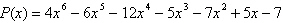 <strong>Use Descartes Rule of Signs to state the number of possible positive and negative real zeros of the polynomial function below. </strong> A)three or one positive zeros; three or one negative zeros B)two or no positive zeros; four, two, or no negative zeros C)six, four, two, or no positive zeros; no negative zeros D)no positive zeros; six, four, two, or no negative zeros E)four, two, or no positive zeros; two or no negative zeros