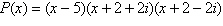 <strong>Find all the zeros of the polynomial function and write the polynomial as a product of its linear factors.</strong> A)5, 2 + 2 i, 2 + 2 i; B)5, , ; C)5, 2 2 i, 2 + 2 i ; D)5, 2 2 i, 2 2 i ; E)5, 2 2 i, 2 + 2 i ;