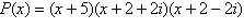 <strong>Find all the zeros of the polynomial function and write the polynomial as a product of its linear factors.</strong> A)5, 2 + 2 i, 2 + 2 i; B)5, , ; C)5, 2 2 i, 2 + 2 i ; D)5, 2 2 i, 2 2 i ; E)5, 2 2 i, 2 + 2 i ;