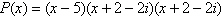 <strong>Find all the zeros of the polynomial function and write the polynomial as a product of its linear factors.</strong> A)5, 2 + 2 i, 2 + 2 i; B)5, , ; C)5, 2 2 i, 2 + 2 i ; D)5, 2 2 i, 2 2 i ; E)5, 2 2 i, 2 + 2 i ;