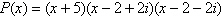 <strong>Find all the zeros of the polynomial function and write the polynomial as a product of its linear factors.</strong> A)5, 2 + 2 i, 2 + 2 i; B)5, , ; C)5, 2 2 i, 2 + 2 i ; D)5, 2 2 i, 2 2 i ; E)5, 2 2 i, 2 + 2 i ;