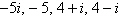 <strong>Given is a zero of the polynomial function , find the remaining zeros of the polynomial.</strong> A) B) C) D) E)5 i, -5, 4 + i , 4 - i