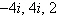 <strong>Use a graph and your knowledge of the zeros of polynomial functions to determine the exact values of all the solutions of the equation below. </strong> A) (multiplicity 2) B) (multiplicity 2) C) (multiplicity 2) D) (multiplicity 2) E) (multiplicity 2)