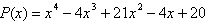 <strong>Find a polynomial function of degree 4 with integer coefficients, whose leading coefficient is equal to one, and that has the zeros and .</strong> A) B) C) D) E)