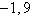 <strong>Use algebraic procedures to find the exact solution of the equation .</strong> A) B)0, -8 C)9 D) E)1