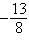 <strong>Use algebraic procedures to find the exact solution of the equation .</strong> A)-1, 13 B) C) D)1 E)