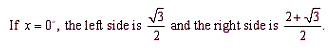 <strong>Show that the equation is not an identity by finding an x value for which the left side of the equation is not equal to the right side. </strong> A) B) C) D) E)