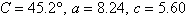 <strong>Solve the triangle, if it exists. Round answers to two decimal places. </strong> A) B)No triangle is formed. C) D) E)