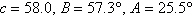 <strong>Solve the triangle. Round answers to one decimal place. </strong> A) B) C) D) E)