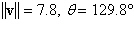 <strong>Find the magnitude and direction for the vector. Round answers to one decimal place. v = -5 i + 6 j</strong> A) B) C) D) E)