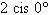 <strong>Write the complex number z = 2 in trigonometric form.</strong> A) B) C) D) E)