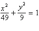 <strong>Find the equation in standard form of an ellipse with eccentricity , center at (0, 0), and major axis on the x -axis and of length 14.</strong> A) B) C) D) E)