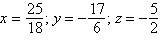 <strong>Use Cramer s Rule to solve the following system of linear equations: </strong> A) B) C) D) E)