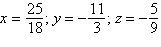 <strong>Use Cramer s Rule to solve the following system of linear equations: </strong> A) B) C) D) E)