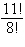 <strong>Simplify the factorial expression. </strong> A) B)11,880 C)110 D)990 E)7920