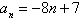 <strong>Find the n th term of the arithmetic sequence. -1, 7, 15</strong> A) B) C) D) E)