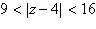 <strong>Use absolute value notation to describe the statement below. z is more than 4 units from 9 but less than 16 units from 9.</strong> A) B) C) D) E)