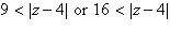 <strong>Use absolute value notation to describe the statement below. z is more than 4 units from 9 but less than 16 units from 9.</strong> A) B) C) D) E)