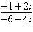 <strong>Write the following expression as a complex number in standard form. </strong> A) + i B) i C)5+ 6 i D) i E) i