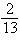 <strong>Write the following expression as a complex number in standard form. </strong> A) + i B) i C)5+ 6 i D) i E) i
