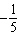 <strong>Which of the following is the correct missing value in the table for the function ? </strong> A) B) C) 1 D) -1 E) 5